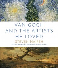 Van Gogh and the Artists He Loved cena un informācija | Mākslas grāmatas | 220.lv