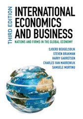 International Economics and Business: Nations and Firms in the Global Economy 3rd Revised edition cena un informācija | Ekonomikas grāmatas | 220.lv