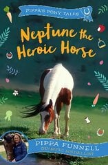 Neptune the Heroic Horse cena un informācija | Grāmatas pusaudžiem un jauniešiem | 220.lv