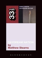 Sonic Youth's Daydream Nation цена и информация | Книги об искусстве | 220.lv