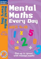 Mental Maths Every Day 9-10 цена и информация | Книги для подростков и молодежи | 220.lv