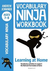 Vocabulary Ninja Workbook for Ages 7-8: Vocabulary activities to support catch-up and home learning цена и информация | Книги для подростков и молодежи | 220.lv