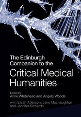 Edinburgh Companion to the Critical Medical Humanities cena un informācija | Vēstures grāmatas | 220.lv