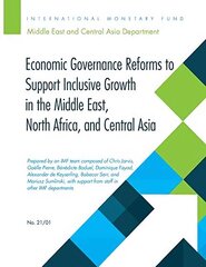 Economic Governance Reforms to Support Inclusive Growth in the Middle East, North Africa, and Central Asia cena un informācija | Ekonomikas grāmatas | 220.lv