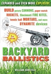 Backyard Ballistics 2nd Edn. 2nd Revised edition cena un informācija | Ekonomikas grāmatas | 220.lv
