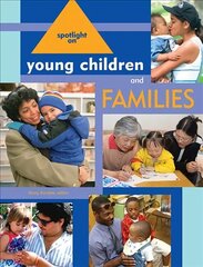 Spotlight on Young Children and Families cena un informācija | Sociālo zinātņu grāmatas | 220.lv