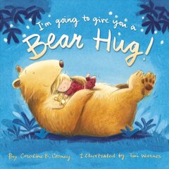 I'm Going to Give You a Bear Hug! cena un informācija | Grāmatas pusaudžiem un jauniešiem | 220.lv