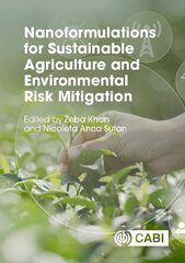 Nanoformulations for Sustainable Agriculture and Environmental Risk Mitigation cena un informācija | Sociālo zinātņu grāmatas | 220.lv
