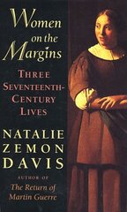 Women on the Margins: Three Seventeenth-Century Lives cena un informācija | Sociālo zinātņu grāmatas | 220.lv