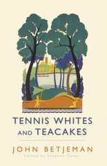 Tennis Whites and Teacakes цена и информация | Поэзия | 220.lv