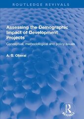 Assessing the Demographic Impact of Development Projects: Conceptual, methodological and policy issues cena un informācija | Sociālo zinātņu grāmatas | 220.lv