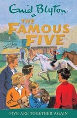 Famous Five: Five Are Together Again: Book 21 cena un informācija | Grāmatas pusaudžiem un jauniešiem | 220.lv