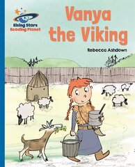 Reading Planet - Vanya the Viking - Blue: Galaxy цена и информация | Книги для подростков и молодежи | 220.lv