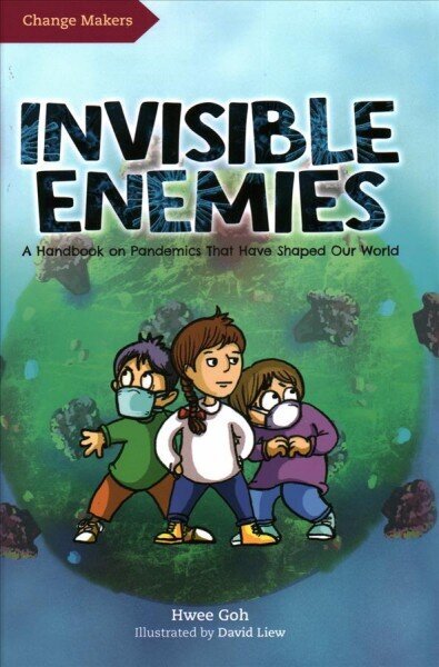 Invisible Enemies: A Handbook on Pandemics That Have Shaped Our World цена и информация | Grāmatas pusaudžiem un jauniešiem | 220.lv