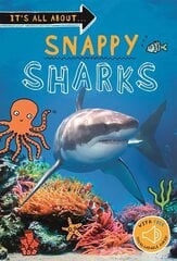 It's all about... Snappy Sharks цена и информация | Книги для подростков и молодежи | 220.lv