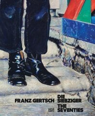 Franz Gertsch (Bilingual edition): Die Siebziger / The Seventies cena un informācija | Mākslas grāmatas | 220.lv