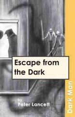 Escape from the Dark cena un informācija | Grāmatas pusaudžiem un jauniešiem | 220.lv
