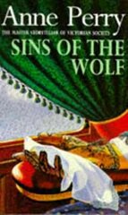 Sins of the Wolf (William Monk Mystery, Book 5): A deadly killer stalks a Victorian family in this gripping mystery цена и информация | Фантастика, фэнтези | 220.lv