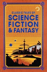 Classic Tales of Science Fiction & Fantasy cena un informācija | Fantāzija, fantastikas grāmatas | 220.lv