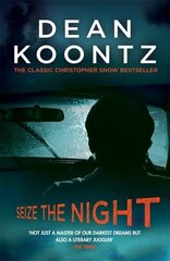 Seize the Night (Moonlight Bay Trilogy, Book 2): An unputdownable thriller of suspense and danger цена и информация | Фантастика, фэнтези | 220.lv