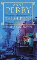 Shifting Tide (William Monk Mystery, Book 14): A gripping Victorian mystery from London's East End cena un informācija | Fantāzija, fantastikas grāmatas | 220.lv