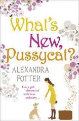 What's New, Pussycat?: A hilarious, irresistible romcom from the author of CONFESSIONS OF A FORTY-SOMETHING F##K UP! cena un informācija | Fantāzija, fantastikas grāmatas | 220.lv