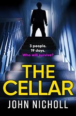 Cellar: The shocking, addictive psychological thriller from John Nicholl цена и информация | Фантастика, фэнтези | 220.lv