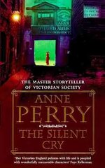 Silent Cry (William Monk Mystery, Book 8): A gripping and evocative Victorian mystery cena un informācija | Fantāzija, fantastikas grāmatas | 220.lv