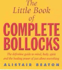Little Book Of Complete Bollocks cena un informācija | Fantāzija, fantastikas grāmatas | 220.lv