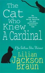 Cat Who Knew a Cardinal (The Cat Who Mysteries, Book 12): A charming feline whodunnit for cat lovers everywhere cena un informācija | Fantāzija, fantastikas grāmatas | 220.lv