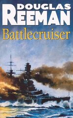 Battlecruiser: an adrenaline-fuelled, all-action naval adventure from the master storyteller of the sea cena un informācija | Fantāzija, fantastikas grāmatas | 220.lv