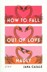 How to Fall Out of Love Madly: A Novel cena un informācija | Fantāzija, fantastikas grāmatas | 220.lv