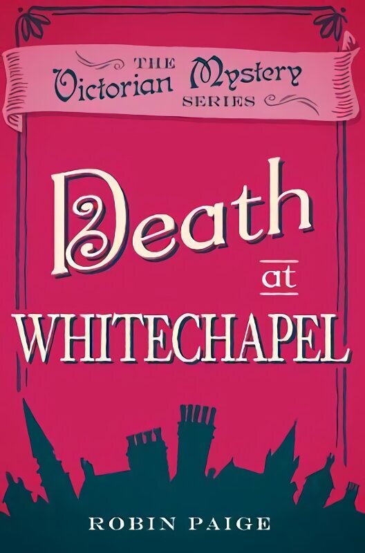 Death at Whitechapel: A Victorian Mystery (6) цена и информация | Fantāzija, fantastikas grāmatas | 220.lv