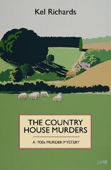 Country House Murders: A 1930 Murder Mystery cena un informācija | Fantāzija, fantastikas grāmatas | 220.lv