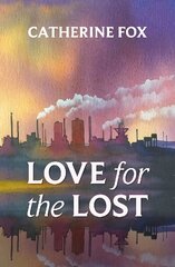 Love for the Lost цена и информация | Фантастика, фэнтези | 220.lv
