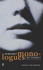 Faber Book of Monologues: Women Main цена и информация | Рассказы, новеллы | 220.lv