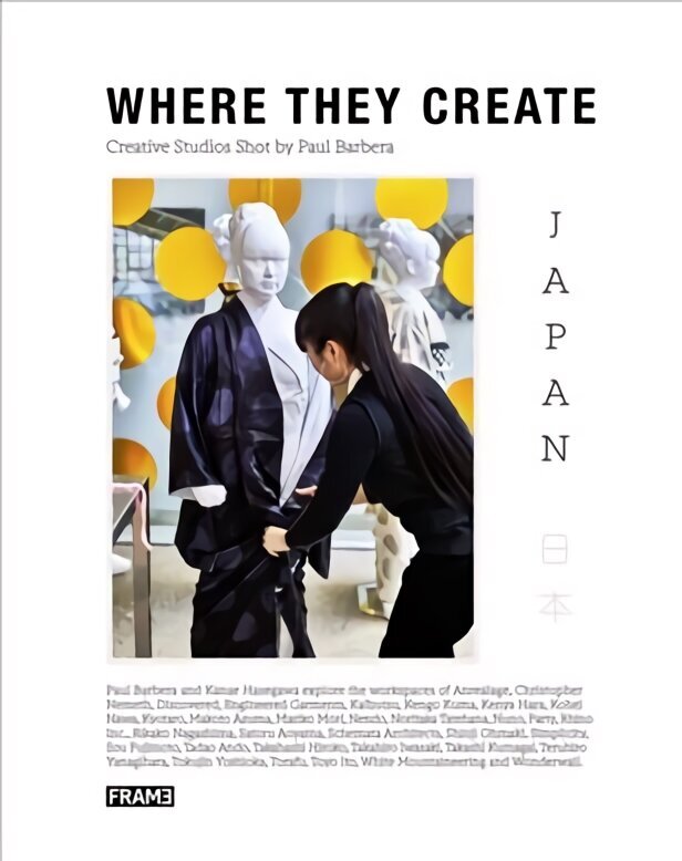 Where They Create Japan: Creative Studios Shot by Paul Barbera cena un informācija | Dzeja | 220.lv