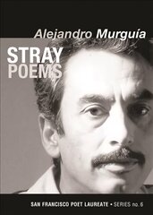 Stray Poems: San Francisco Poet Laureate Series No. 6 cena un informācija | Dzeja | 220.lv