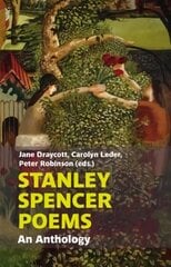 Stanley Spencer Poems: An Anthology цена и информация | Поэзия | 220.lv
