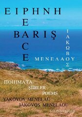 Eirene - Baris - Peace: Poiemata - Siirler - Poems цена и информация | Поэзия | 220.lv