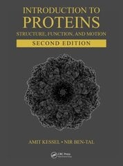 Introduction to Proteins: Structure, Function, and Motion, Second Edition 2nd edition cena un informācija | Ekonomikas grāmatas | 220.lv