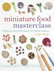 Miniature Food Masterclass cena un informācija | Grāmatas par veselīgu dzīvesveidu un uzturu | 220.lv