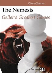 Nemesis: Geller's Greatest Games цена и информация | Книги о питании и здоровом образе жизни | 220.lv