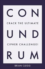 Conundrum: Crack the Ultimate Cipher Challenge цена и информация | Книги о питании и здоровом образе жизни | 220.lv