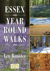 Essex Year Round Walks 2nd Revised edition цена и информация | Книги о питании и здоровом образе жизни | 220.lv