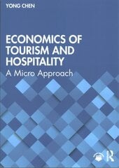 Economics of Tourism and Hospitality: A Micro Approach cena un informācija | Grāmatas par veselīgu dzīvesveidu un uzturu | 220.lv