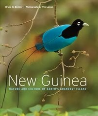 New Guinea: Nature and Culture of Earth's Grandest Island cena un informācija | Grāmatas par veselīgu dzīvesveidu un uzturu | 220.lv