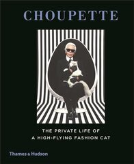 Choupette: The Private Life of a High-Flying Fashion Cat cena un informācija | Grāmatas par veselīgu dzīvesveidu un uzturu | 220.lv