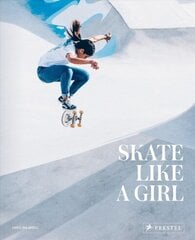 Skate Like a Girl цена и информация | Книги о питании и здоровом образе жизни | 220.lv