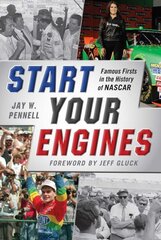 Start Your Engines: Famous Firsts in the History of NASCAR cena un informācija | Grāmatas par veselīgu dzīvesveidu un uzturu | 220.lv